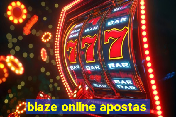 blaze online apostas